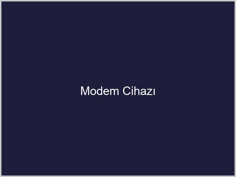 Modem Cihazı